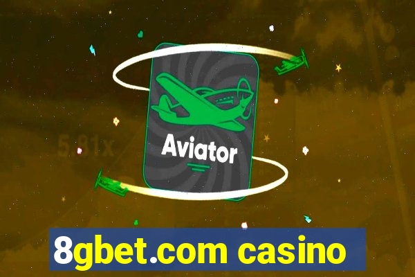 8gbet.com casino